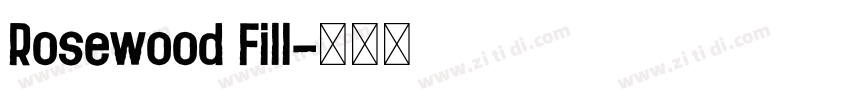 Rosewood Fill字体转换